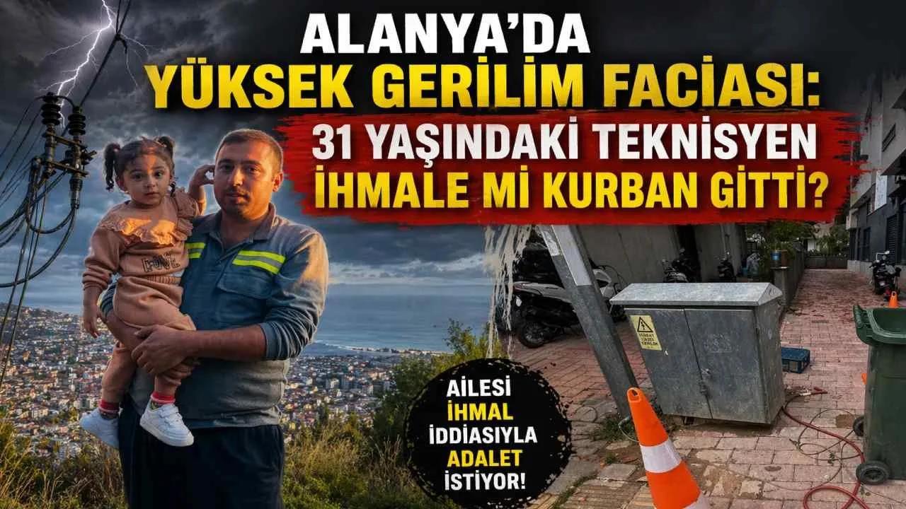 Alanya’da işçi ihmale mi kurban gitti?